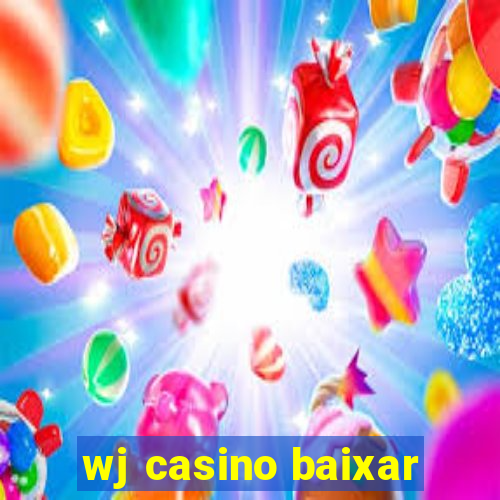 wj casino baixar